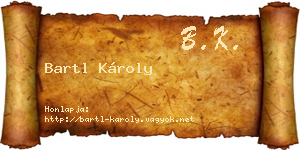 Bartl Károly névjegykártya